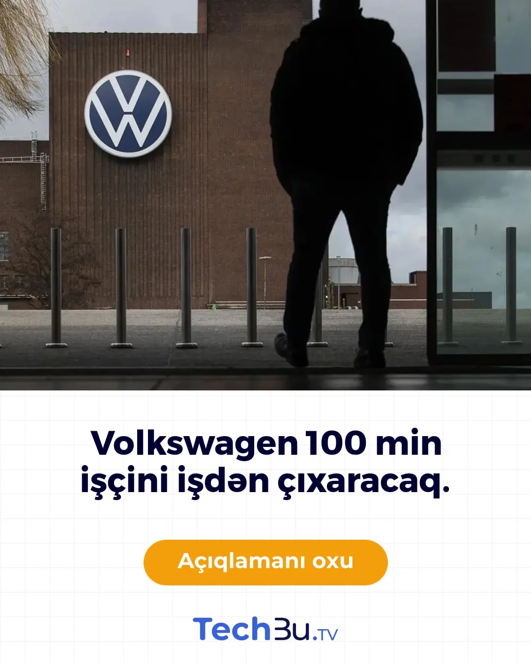 Volkswagen 100 min işçisini işdən çıxaracaq